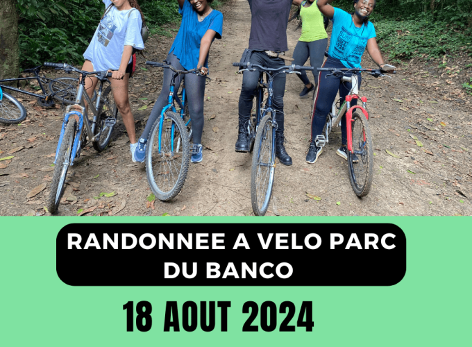 Randonnée à Vélo au Parc du Banco (Circuit touristique) – 18 Aout 2024