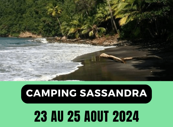 CAMPING VILLAGE – SASSANDRA – 23 au 25 Août 2024