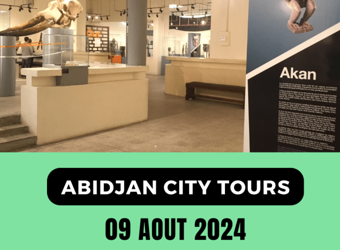 Abidjan City Tours – 09 Août 2024
