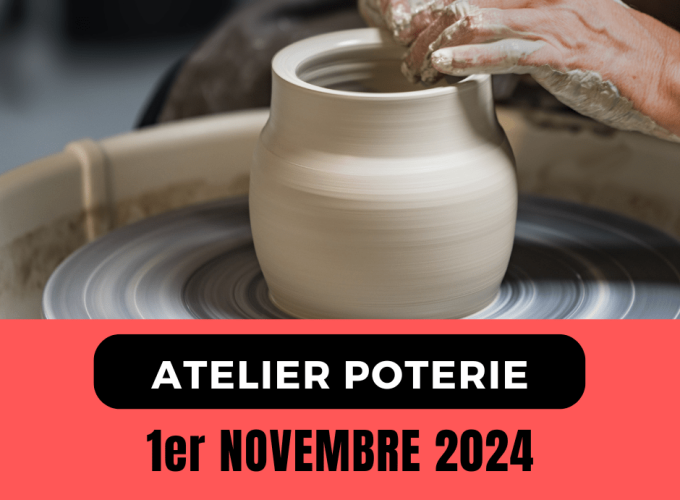 ATELIER POTERIE – ACTIVITE DE GROUPE – 01 NOVEMBRE 2024